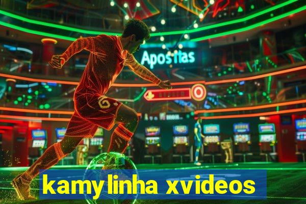 kamylinha xvideos